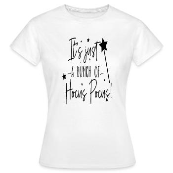 Es ist nur ein Haufen Hocus Pocus - Frauen T-Shirt - Weiß - Vorne - AI Model Female 172 dark (172cm)