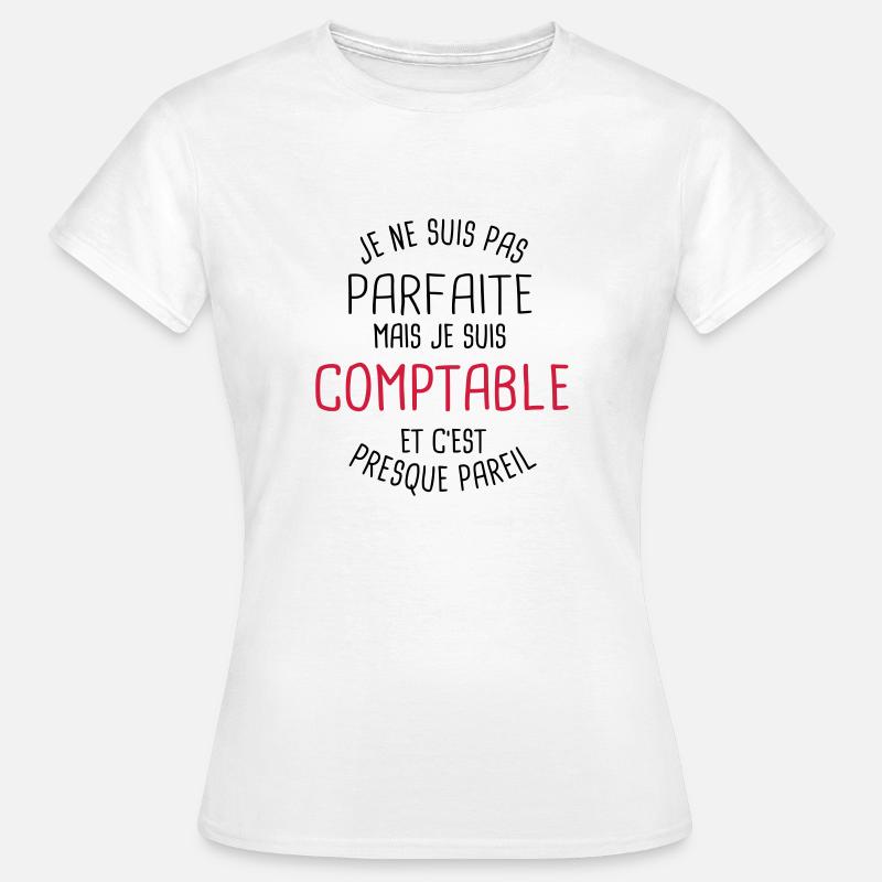 Pas parfaite mais comptable - T-shirt Femme - blanc