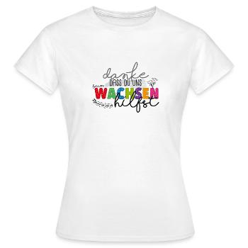 Danke fürs Wachsen - Frauen T-Shirt - Weiß - Vorne - AI Model Female 172 dark (172cm)