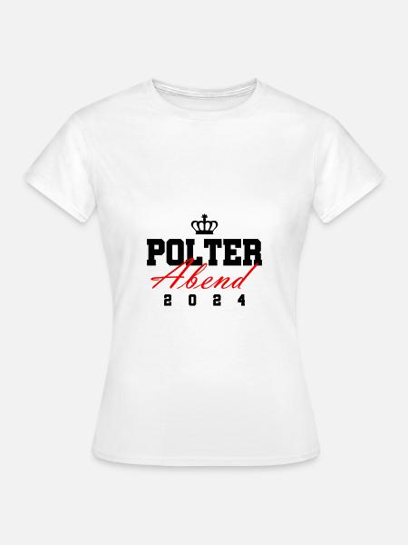 Polterabend 2024 - Frauen T-Shirt - Weiß