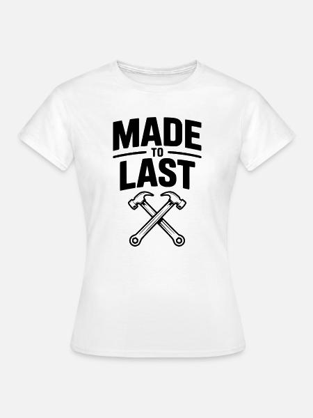 Gemacht für die Ewigkeit - Frauen T-Shirt - Weiß