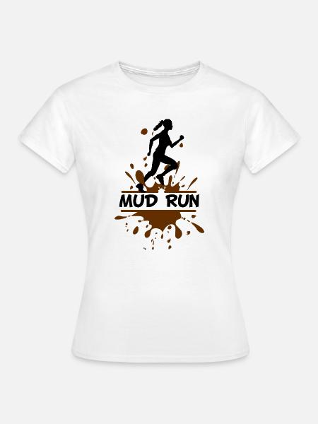 Mud Run Woman – Modder Runner - Frauen T-Shirt - Weiß