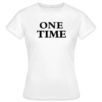 One Time - T-shirt Femme - blanc - Devant - AI Model Female 172 dark (172cm)