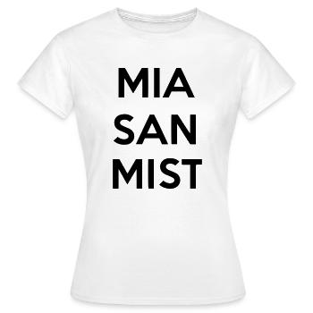 Mia san crap! - Women's T-Shirt - white - Front - AI Model Female 172 dark (172cm)