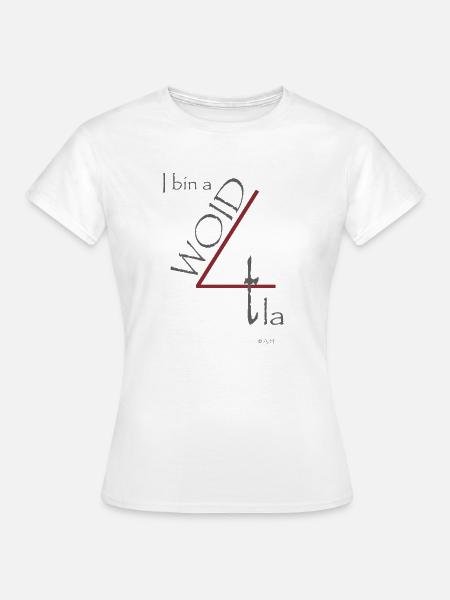 Woidviatla - Frauen T-Shirt - Weiß