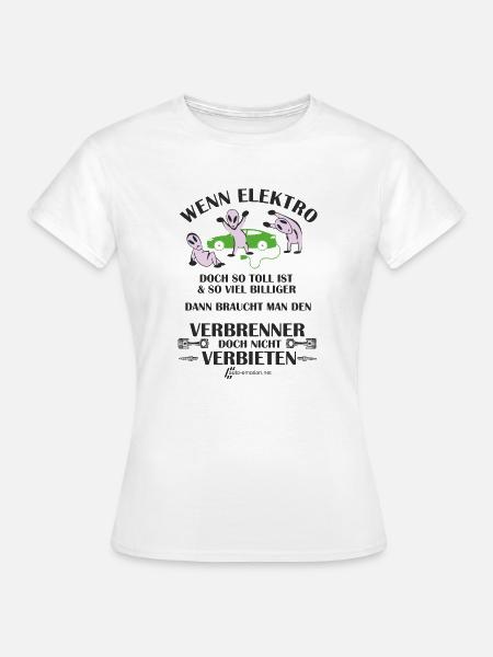 Anti-E-Auto Verbrennungsmotor Fan - Frauen T-Shirt - Weiß