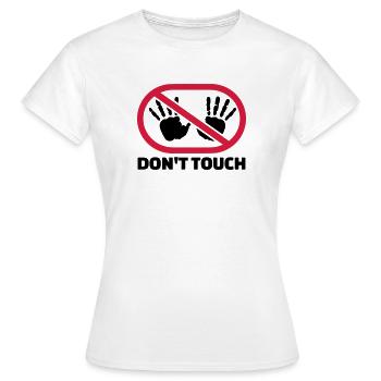 Don't touch - Frauen T-Shirt - Weiß - Vorne - AI Model Female 172 dark (172cm)