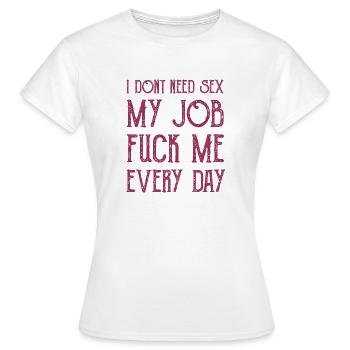 Job Humour - Women's T-Shirt - white - Front - AI Model Female 172 dark (172cm)