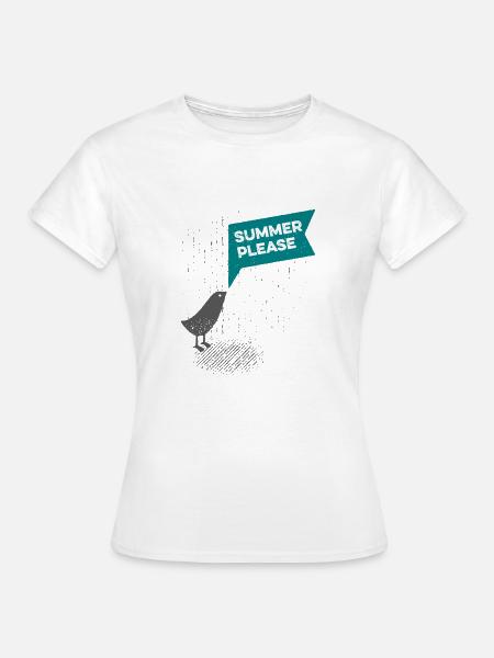 Süßer Vogel im Regen - Summer please - Frauen T-Shirt - Weiß