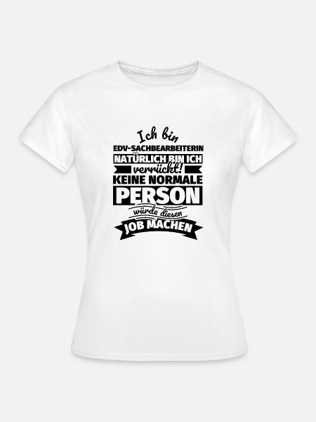 EDV-Sachbearbeiterin Geschenke - Frauen T-Shirt - Weiß