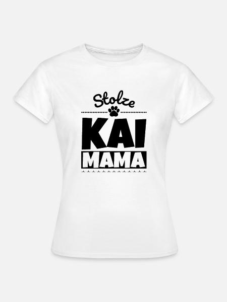 Stolze Kai Mama - Frauen T-Shirt - Weiß