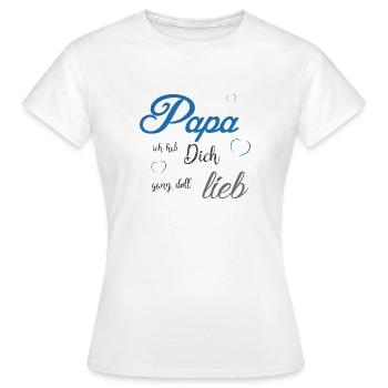 Dad I love you very much - Women's T-Shirt - white - Front - AI Model Female 172 dark (172cm)
