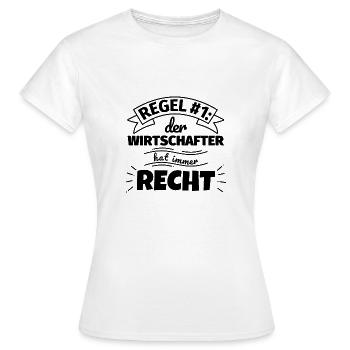 Wirtschafter Geschenke – Hat immer Recht - Frauen T-Shirt - Weiß - Vorne - AI Model Female 172 dark (172cm)