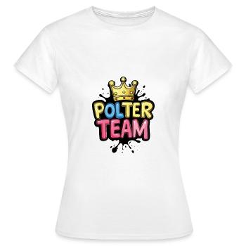 Polter Team - Frauen T-Shirt - Weiß - Vorne - AI Model Female 172 dark (172cm)