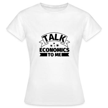 Parlez-moi d’économie - T-shirt Femme - blanc - Devant - AI Model Female 172 dark (172cm)