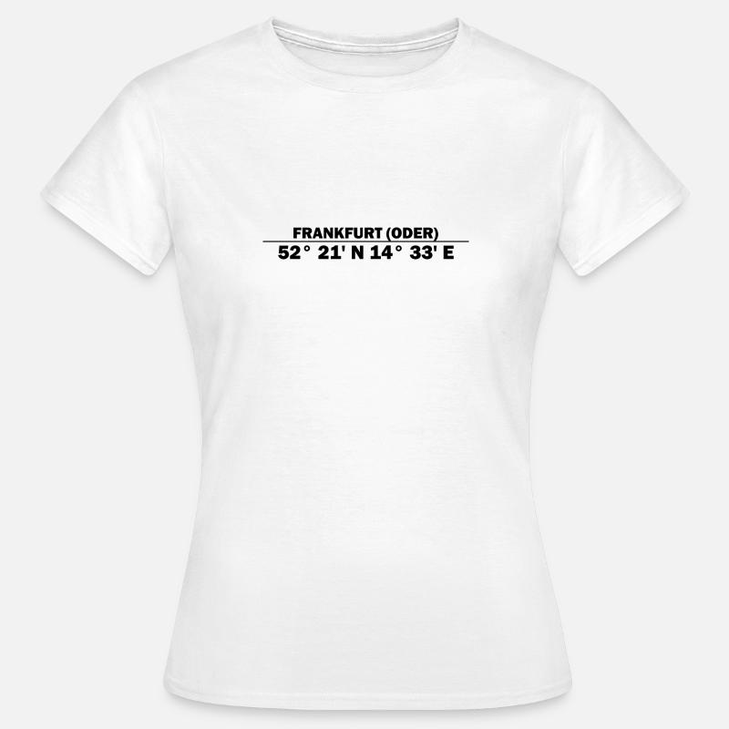 Frankfurt (Oder) Koordinaten - Frauen T-Shirt - Weiß