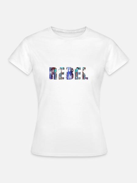 rebel,schrift,bunt,malerei,graffiti - Frauen T-Shirt - Weiß