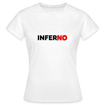 Inferno No - Frauen T-Shirt - Weiß - Vorne - AI Model Female 172 dark (172cm)