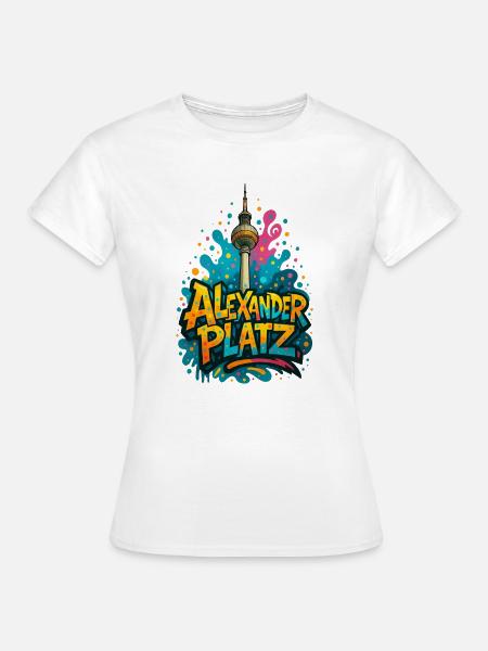 Alexanderplatz Berlin Graffiti City Design - Frauen T-Shirt - Weiß