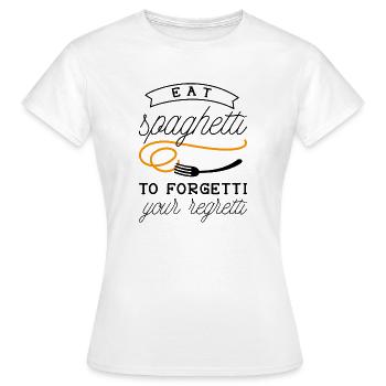 Mangez des spaghettis pour oublier vos regrets - T-shirt Femme - blanc - Devant - AI Model Female 172 dark (172cm)