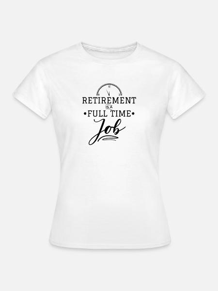 Rente - Frauen T-Shirt - Weiß