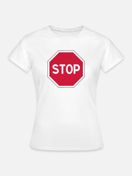 stop sign - Women's T-Shirt - white