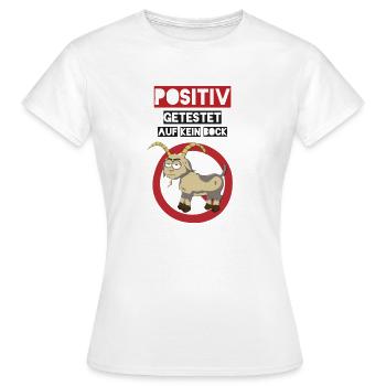 Getestet auf kein Bock - Frauen T-Shirt - Weiß - Vorne - AI Model Female 172 dark (172cm)