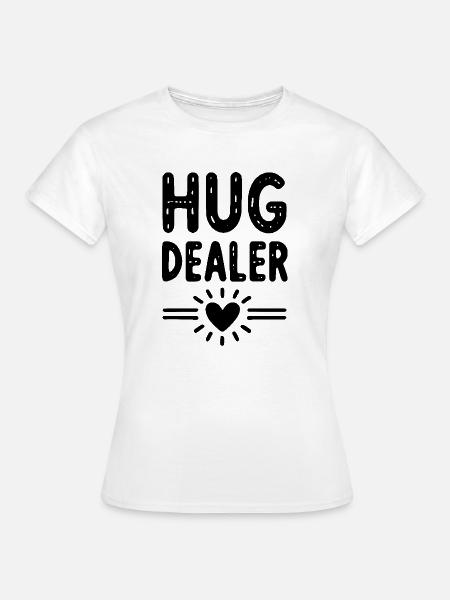 Hug Händler - Frauen T-Shirt - Weiß