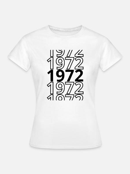 1972 1972 1972 - Frauen T-Shirt - Weiß