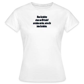 Sozialisten und die Wirtschaft - Frauen T-Shirt - Weiß - Vorne - AI Model Female 172 dark (172cm)