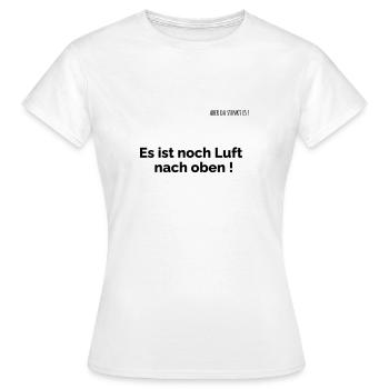 Luft nach oben - Frauen T-Shirt - Weiß - Vorne - AI Model Female 172 dark (172cm)