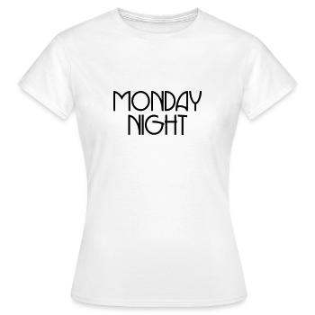 Monday Night - Women's T-Shirt - white - Front - AI Model Female 172 dark (172cm)