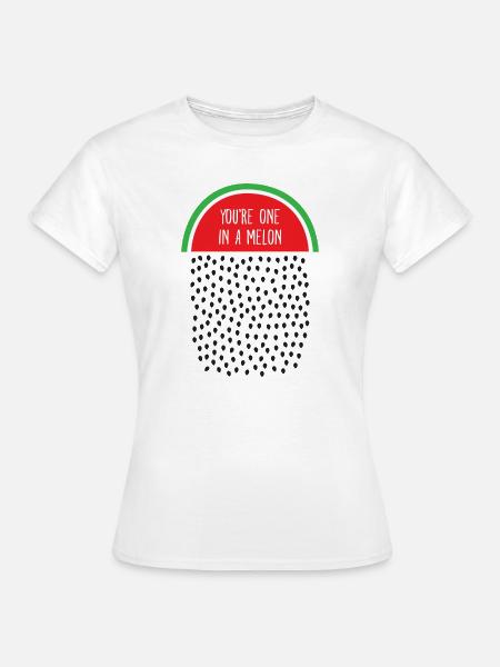 You're One In A Melon - Sommermelone Wortspiel Slogan - Frauen T-Shirt - Weiß