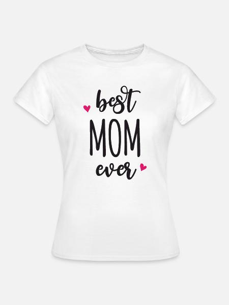 Meilleure maman de tous les temps - T-shirt Femme - blanc