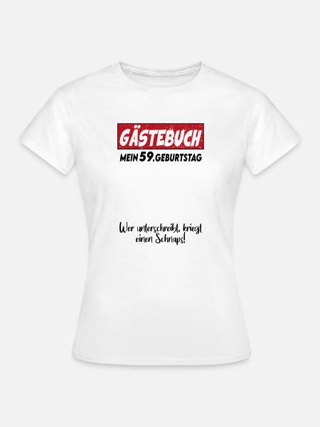 Geburtstag Gästebuch 59 Unterschrift Birthday - Frauen T-Shirt - Weiß