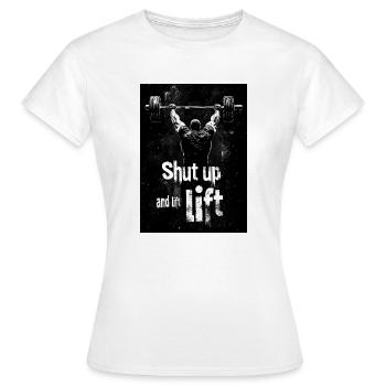 Shut up and lift! - Frauen T-Shirt - Weiß - Vorne - AI Model Female 172 dark (172cm)