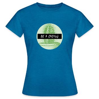 BE A CACTUS - Women's T-Shirt - antique blue sapphire heather - Front - AI Model Female 172 dark (172cm)