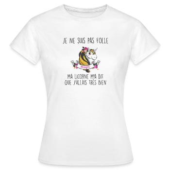 MA LICORNE M'A DIT QUE J'ALLAIS TRES BIEN - T-shirt Femme - blanc - Devant - AI Model Female 172 dark (172cm)