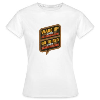 Wake up with Determination design - Women's T-Shirt - white - Front - AI Model Female 172 dark (172cm)