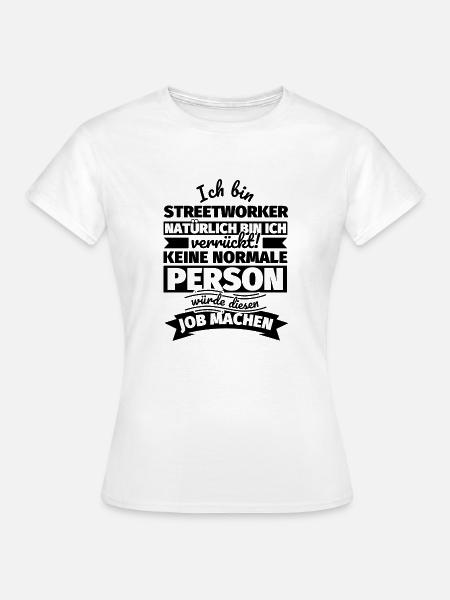 Streetworker Geschenke - Frauen T-Shirt - Weiß