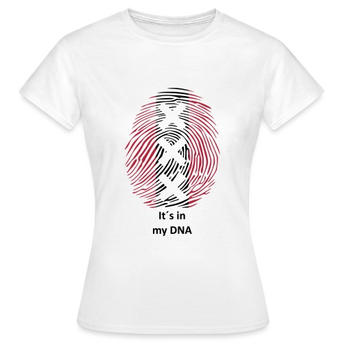 It´s in my DNA - Vrouwen T-shirt