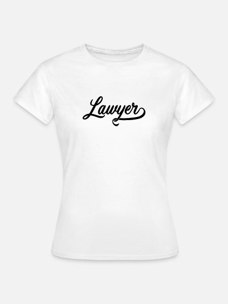 Rechtsanwalt - Frauen T-Shirt - Weiß