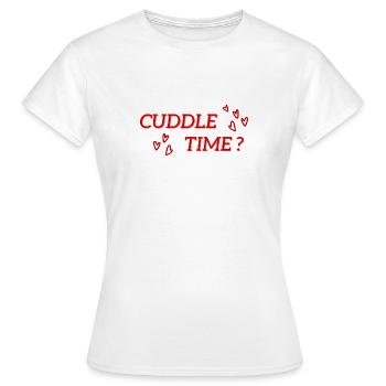Cuddle Time T-Shirt - The best way to get a cuddle - Women's T-Shirt - white - Front - AI Model Female 172 dark (172cm)