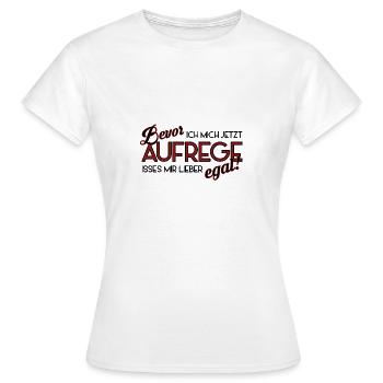 Avant de m’énerver, je ferais mieux de m’en - T-shirt Femme - blanc - Devant - AI Model Female 172 dark (172cm)