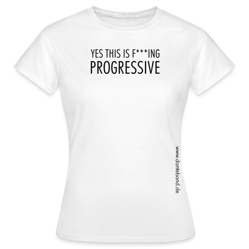 this is fucking progressive klein - Frauen T-Shirt