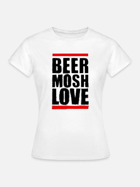 Bier Mosh Liebe Schwarzer Buchstabe - Frauen T-Shirt - Weiß