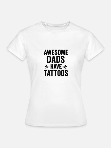 Stolzer Papa mit Tattoos - Frauen T-Shirt - Weiß