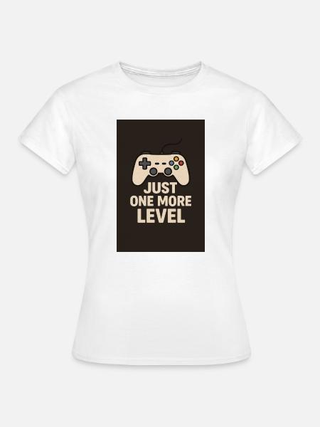 Just one more Level - Frauen T-Shirt - Weiß