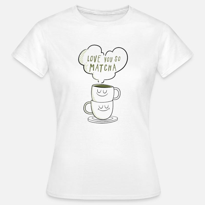 Ti amo così tanto matcha gioco di parole con il tè - Maglietta da donna - bianco