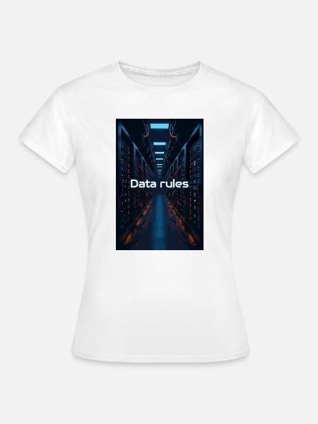 Regeln für Rechenzentrumsdaten - Frauen T-Shirt - Weiß